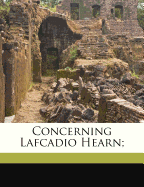 Concerning Lafcadio Hearn;