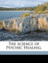 The Science of Psychic Healing