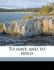 To Have and to Hold