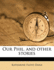 Our Phil, and Other Stories
