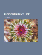 Incidents in My Life