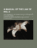 A Manual of the Law of Wills; As Determined by the Leading Courts of England and the United States