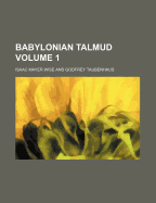 Babylonian Talmud Volume 1