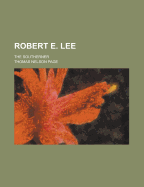 Robert E. Lee the Southerner