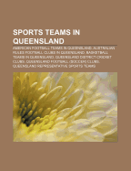 Sports Teams in Queensland: American Football Teams in Queensland, Australian Rules Football Clubs in Queensland