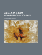 Annals of a Quiet Neighborhood