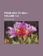 From Sea to Sea (Volume 1-2)