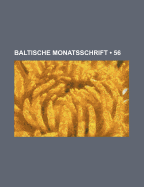 Baltische Monatsschrift (56)