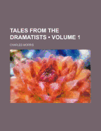 Tales from the Dramatists (Volume 1)