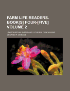 Farm Life Readers. Book[s] Four-[Five] Volume 2