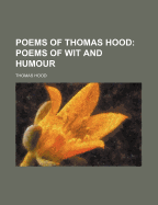 Poems of Thomas Hood; Poems of Wit and Humour