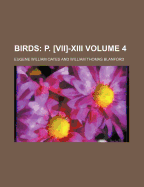 Birds; P. [Vii]-XIII Volume 4