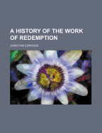 A History of the Work of Redemption