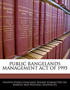 Public Rangelands Management Act of 1995