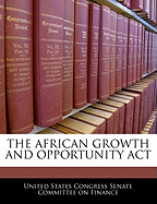 The African Growth and Opportunity ACT