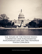 The Senate of the United States Committee and Subcommittee Assignments for the One Hundred Fifth Congress