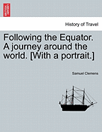 Following the Equator: A Journey Around the World