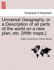 Universal Geography, Or a Description of All Parts of the World on a New Plan, Etc. [With Maps. ] Vol. I