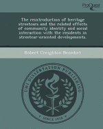The Reintroduction of Heritage Streetcars and the Related Effects of Community Identity and Social Interaction with the Residents in Streetcar-Oriented Developments.