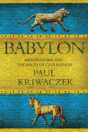 ISBN 9781250000071 product image for babylon mesopotamia and the birth of civilization | upcitemdb.com
