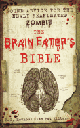 The Brain Eater's Bible