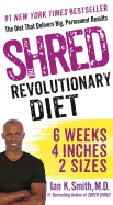 shred the revolutionary diet 6 weeks 4 inches 2 sizes