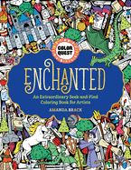 color quest enchanted an extraordinary seek and find coloring book for arti