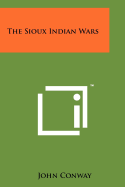 The Sioux Indian Wars