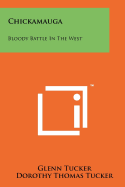 Chickamauga, Bloody Battle in the West