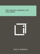 The muzzle-loading cap lock rifle