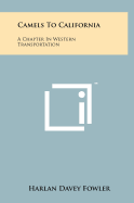 Camels to California: A Chapter in Western Transportation