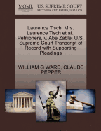 Laurence Tisch, Mrs. Laurence Tisch et al., Petitioners, V. Abe Zable. U.S. Supreme Court Transcript of Record with Supporting Pleadings