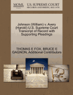 Johnson (William) V. Avery (Harold) U.S. Supreme Court Transcript of Record with Supporting Pleadings