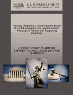 Hawkins (Reginald) V. North Carolina Board of Dental Examiners U.S. Supreme Court Transcript of Record with Supporting Pleadings