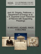 Jack W. Grigsby, Petitioner, V. Department of Energy et al. U.S. Supreme Court Transcript of Record with Supporting Pleadings