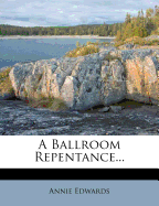 A Ballroom Repentance