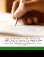 The Essential Writer's Guide: Spotlight on Beverly Cleary, Including Her Personal Career, Best Sellers Such as the Mouse and the Motorcycle, Dear Mr. Henshaw, Adaptations, and More