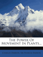 The Power of Movement in Plants