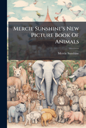 Mercie Sunshine's New Picture Book of Animals...