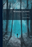 Whimsicalities: A Periodical Gathering, Volume 1
