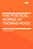 The Poetical Works of Thomas Hood