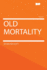 Old Mortality