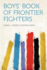 Boys' Book of Frontier Fighters