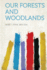 Our Forests and Woodlands