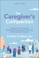 caregivers companion caring for your loved one medically financially and e