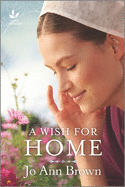 wish for home an uplifting amish romance