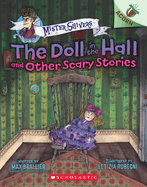 doll in the hall and other scary stories an acorn book mister shivers 3 3