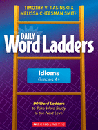 daily word ladders idioms grades 4 90 word ladders to take word study to th