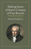 ISBN 9781350254770 product image for making sense of kants critique of pure reason a philosophical introduction | upcitemdb.com