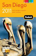 Fodor's San Diego 2011: With North County and Tijuana